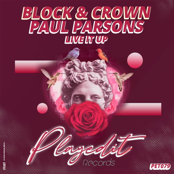 Block & Crown, Paul Parsons - Live It Up [PET079]